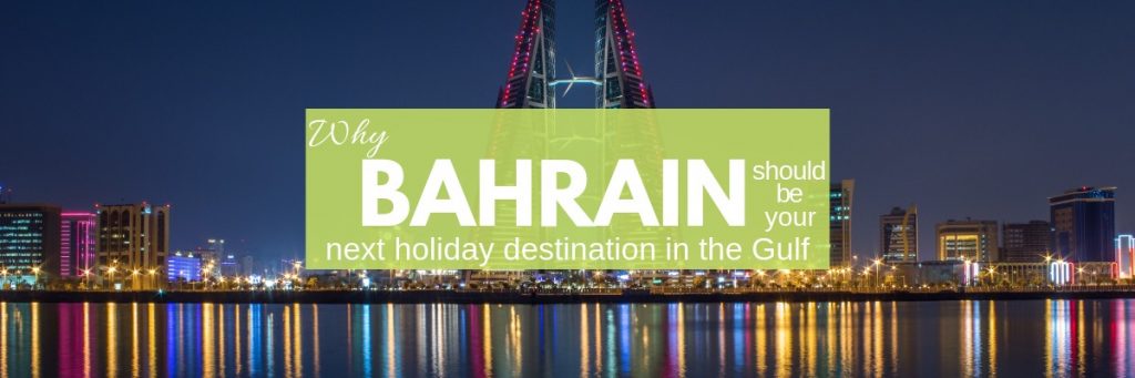 Bahrain-next-destination-in-the-gulf